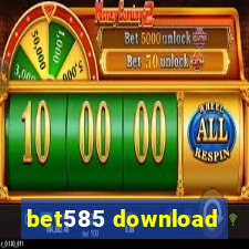 bet585 download